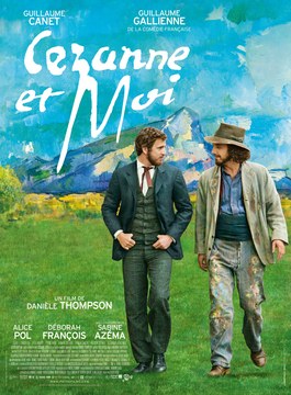 Cézanne et Moi (2016): Cézanne ve Zola’nın Dostluğu